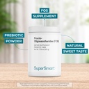 Supersmart - Fructo Oligosaccharides Powder (Prebiotics FOS) - Oligofructose Inulin - Fiber Supplement - Intestinal Flora & Gut Health - Digestive Support | Non-GMO & Gluten Free - 200 g 4