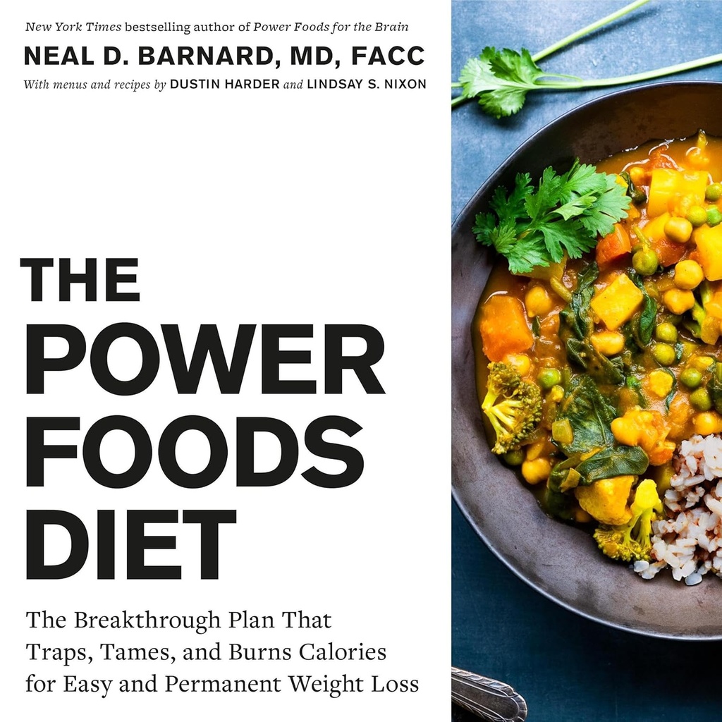 The Power Foods Diet: Το σχέδιο Breakthrough που παγιδεύει, ταμπόν και καίει θερμίδες για εύκολη και μόνιμη απώλεια βάρους