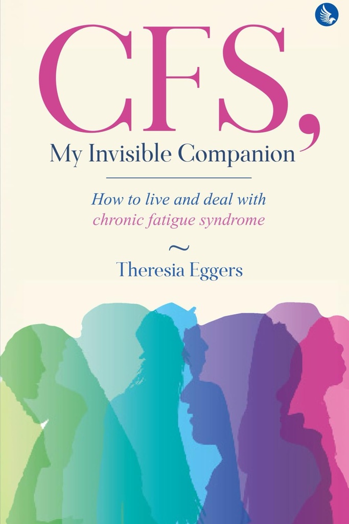 CFS, My Invisible Companion - Πώς να ζήσουν και να αντιμετωπίσουν το σύνδρομο χρόνιας κόπωσης