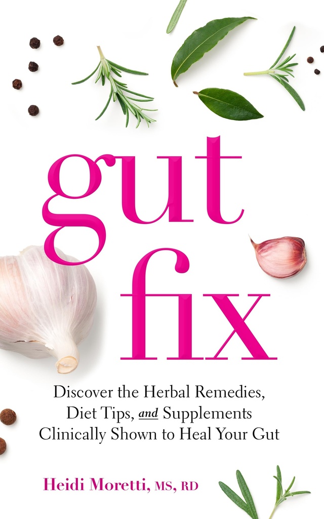 Gut Fix: Discover the herbal remedies, diet tips, and supplements clinically shown to heal your gut (Gut and Hormone Health Series)
