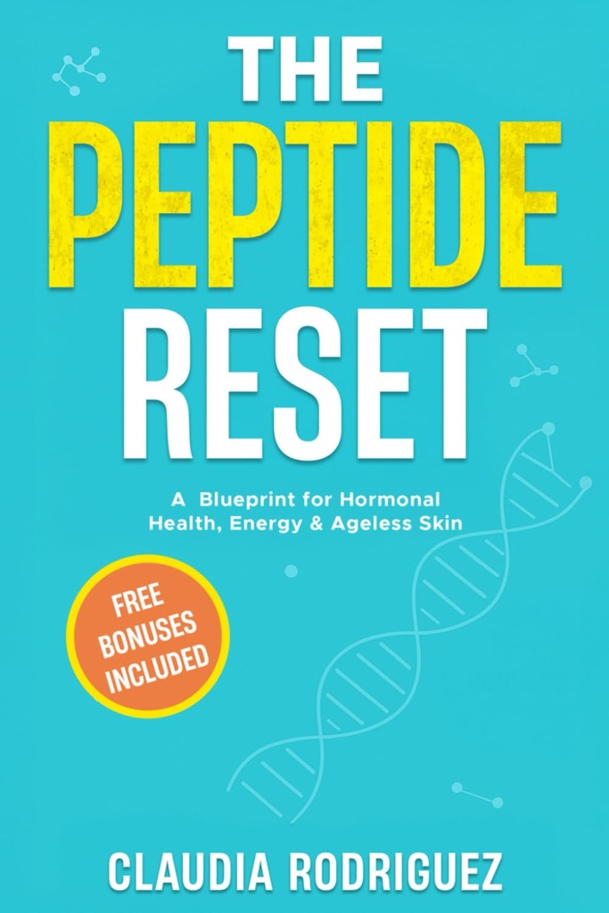 The Peptide Reset: A Blueprint for Hormonal Health, Energy & Ageless Skin