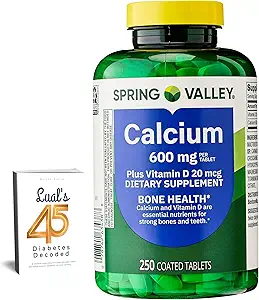 Spring Valley Calcium 600 mg Plus Βιταμίνη D3, 250 Επικαλυμμένα δισκία. Συμπλήρωμα υποστήριξης υγείας των οστών. 800 IU βιταμίνης D ανά πακέτο δισκίου με 45 Διαβήτη Αποκωδικοποιημένο