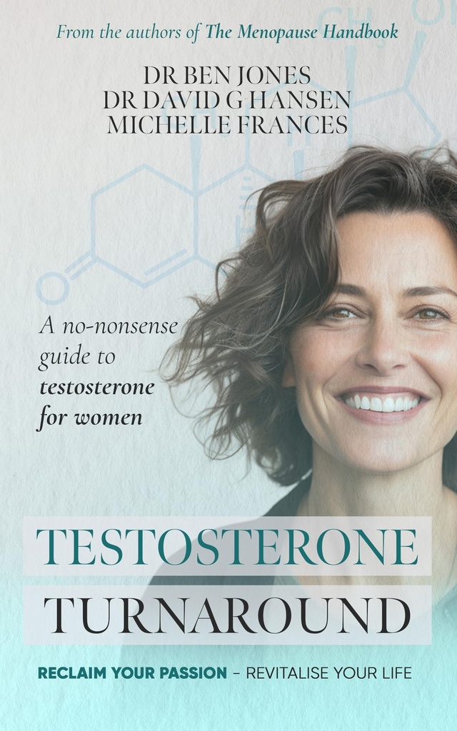 Testosterone Turnaround: A no-nonsense guide to testosterone for women