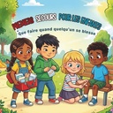 PREMIERS SECOURS POUR LES ENFANTS: Que faire quand quelqu'un se blesse (French Edition)