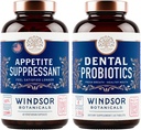 WINDSOR BOTANICALS Ορεκτικό Καταπραϋντικό για την απώλεια βάρους και τα οδοντιατρικά προβιοτικά για Bad Breath Bundle
