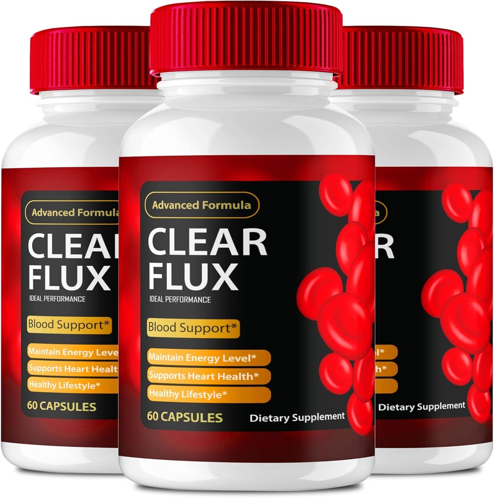 Clear Flux Supplement, Super Boost Clear Flux Supplement, Clear Flux Pills, Official Formula, Premium Support to Maintain Stable Levels & Healthy Circulation, Clear Flux Health Reviews (3 Pack)