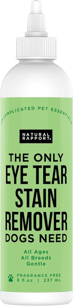 Natural Rapport Dog & Pet Tear Stain Remover - The Only Eye Tear Stain Remover Dogs Need - Dog and Cat Tears Stain Removing Treatment (8 fl oz.)