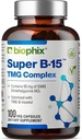 biophix Super B-15 100 Veggie Caps - Νιασίνη Ασβέστιο Χολίνη Ινοσιτόλη DMG TMG - Υποστηρίζει υγιή επίπεδα ενέργειας οξυγόνου