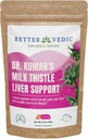 Milk Thistle Max - Liver Support - Pure Milk Thistle Powder - Silymarin, Traditional Ayurveda Herbal Supplement - Vegan, Solar Dried, No Preservatives - 3.53 oz - 50 Servings