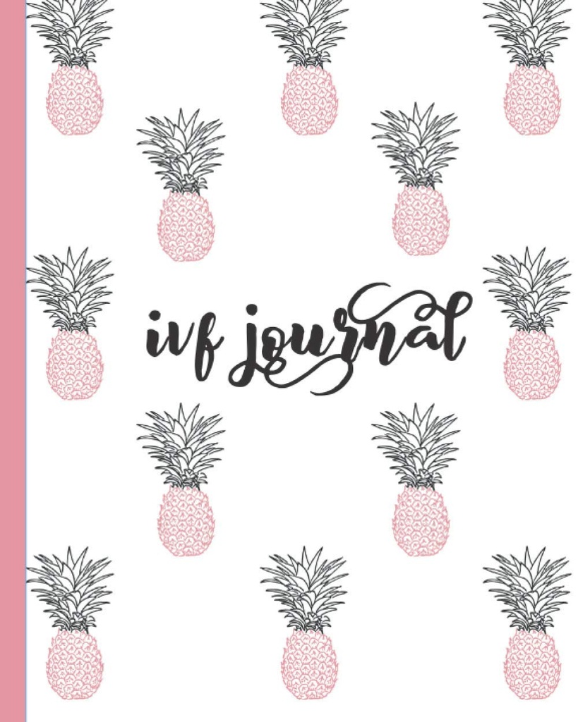 IVF Journal: Inspired Quotes-Lined Ημερολόγιο, Notebook, Organizer for Fertility Trackering, Προετοιμασία εγκυμοσύνης & Conception. Χαριτωμένο ροζ & μπλε ανανά σχεδιασμό για τις γυναίκες που προσπαθούν να σχηματίσουν.