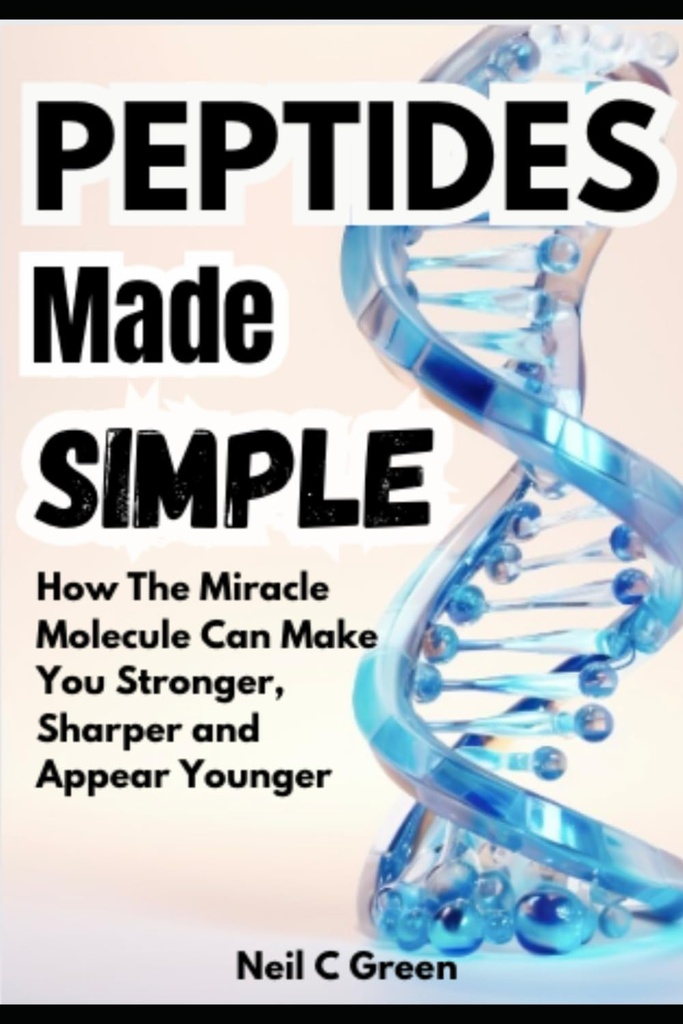 Peptides Made Simple: Πώς το μόριο θαύμα μπορεί να σας κάνει πιο δυνατή, πιο αιχμή και εμφανίζονται νεότεροι