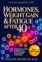 Hormones, Weight Gain & fatigue After 40: A Simple Guide to Peptides for Energy, Fat Loss, and Hormone Support in Peri-menopause and Menopause (The Nurses Blueprint Series - PEPTIDES)