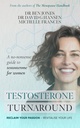 Testosterone Turnaround: A no-nonsense guide to testosterone for women