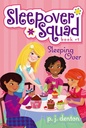 Sleeping Over (Sleepover Squad #1)