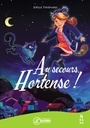 Au secours, Hortense !: Roman jeunesse (dès 8 ans) (French Edition)