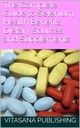 The Complete Guide to Selenium: Health Benefits, Dietary Sources, and Supplements (The Supplement Collection)