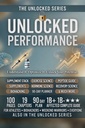 Unlocked Performance: The Complete Science-Based Guide to Performance Enhancement, Peptides, Supplements & Human Optimization (The Unlocked Series)