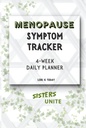 Menopause Symptom Tracker: 4-Week Daily Planner