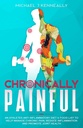 Chronically Painful: An Athletes Anti Inflammatory Diet & Food List to Help Manage Chronic Pain, Reduce inflammation and Promote Joint Health