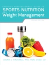 Exercise Professionals Guide to Sports Nutrition and Weight Management (2nd Ed)