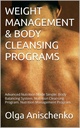 WEIGHT MANAGEMENT & BODY CLEANSING PROGRAMS: Advanced Nutrition Made Simple. Body Balancing System. Nutrition Cleansing Program. Nutrition Management Program.
