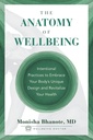 The Anatomy of Wellbeing: Προαιρετικές πρακτικές για να αγκαλιάσετε το μοναδικό σχεδιασμό του σώματος σας και να αναβιώσετε την υγεία σας